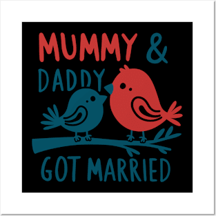 Mummy & Daddy got married mothers day Posters and Art